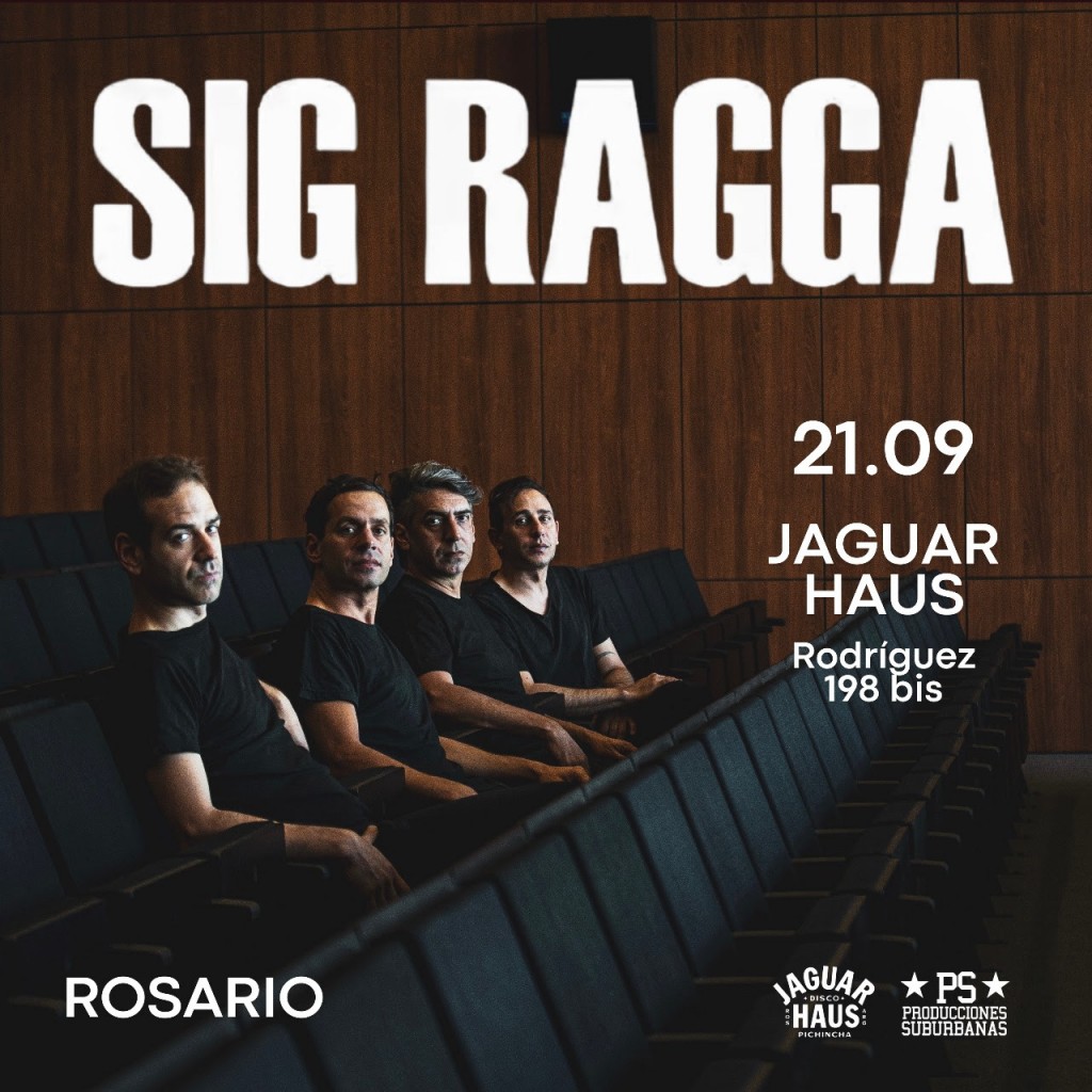 SIG RAGGA en Rosario