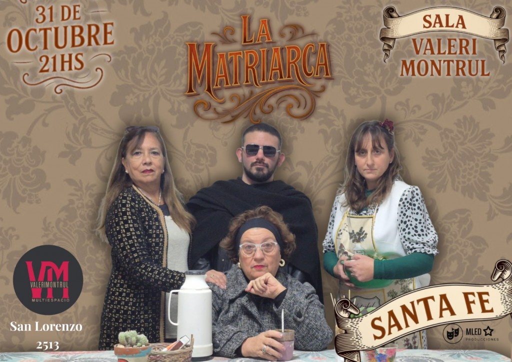 👑✨ LA MATRIARCA en Santa Fe ✨👑